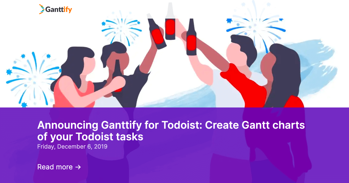 Announcing Ganttify for Todoist Create Gantt charts of your Todoist