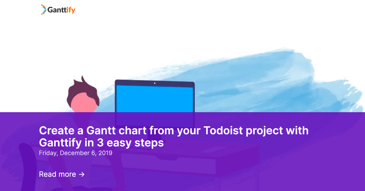 Transform Your Todoist Project into a Gantt Chart with Ganttify